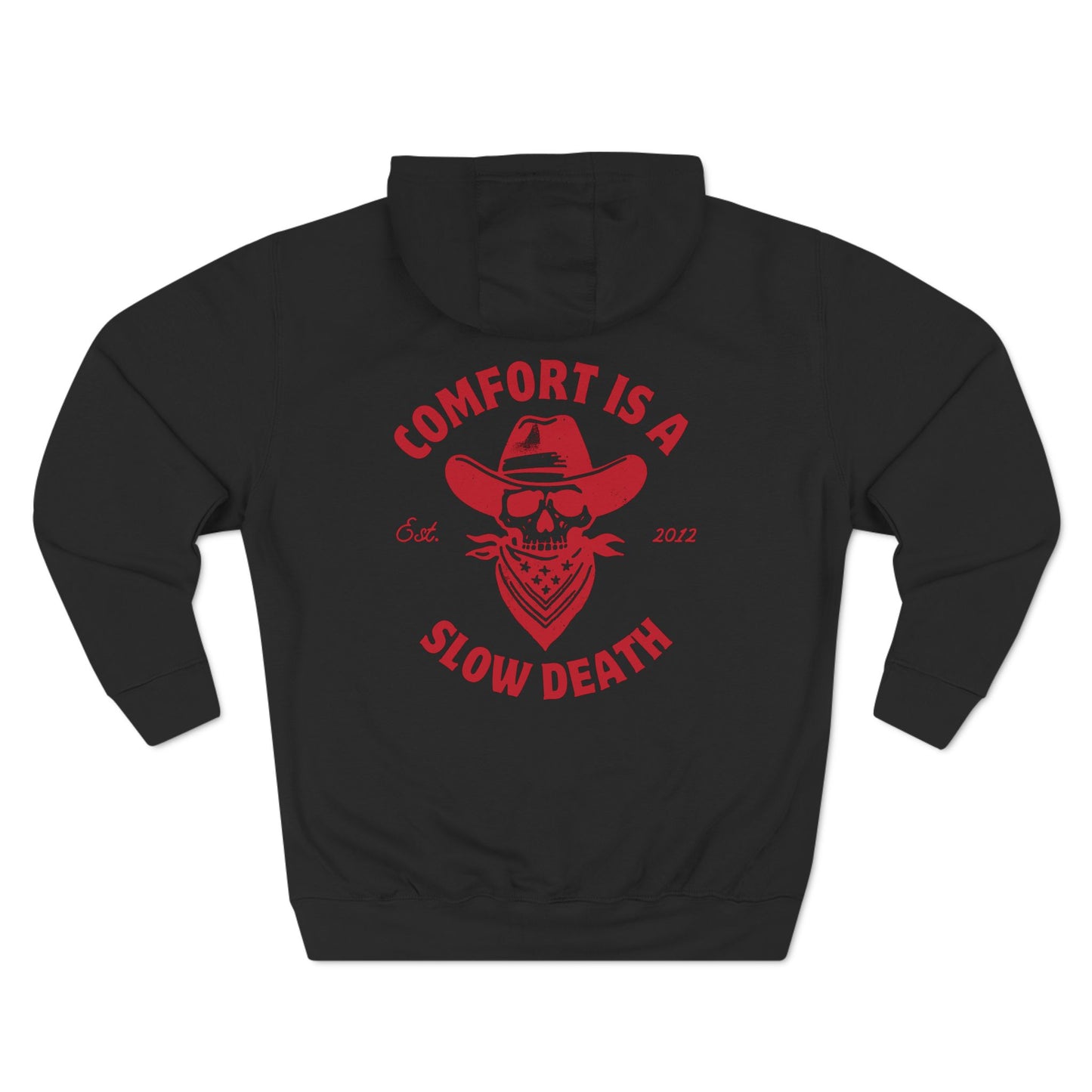 Comfort is a Slow Death Hoodie