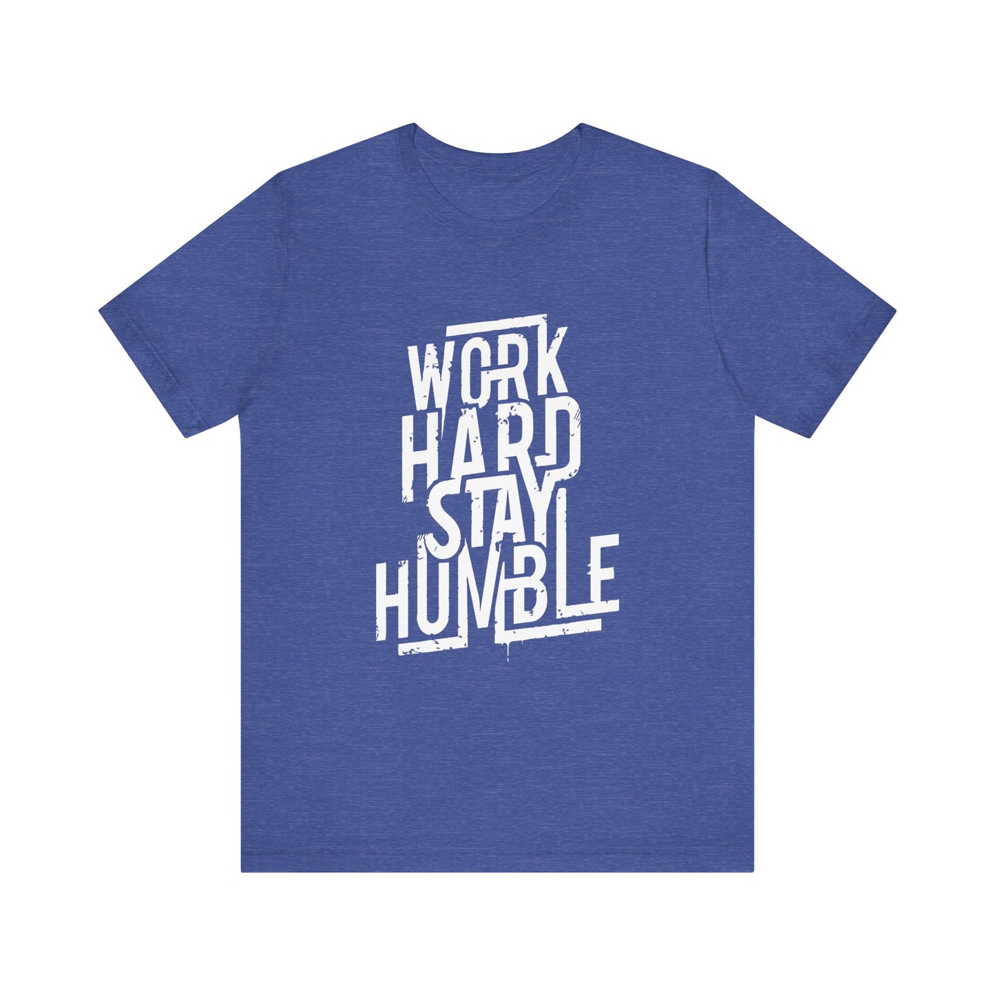 Work Hard Stay Humble Shirt